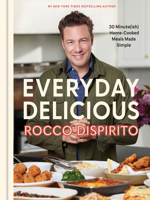 Title details for Everyday Delicious by Rocco DiSpirito - Available